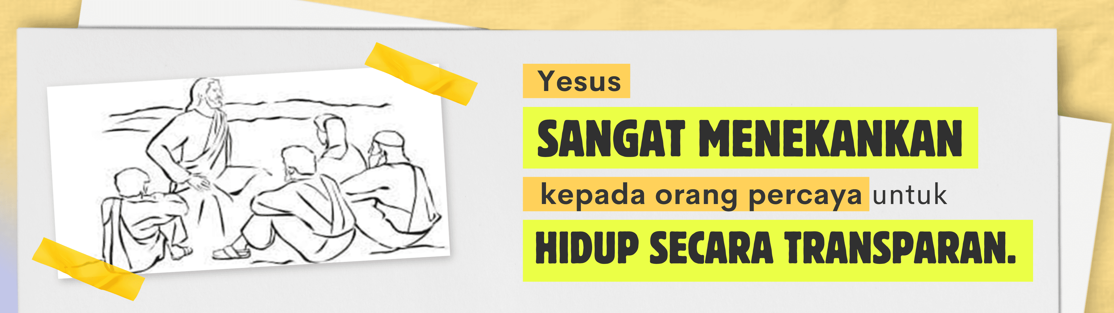 Hidup secara transparan: pesan renungan Hidup yang Transparan