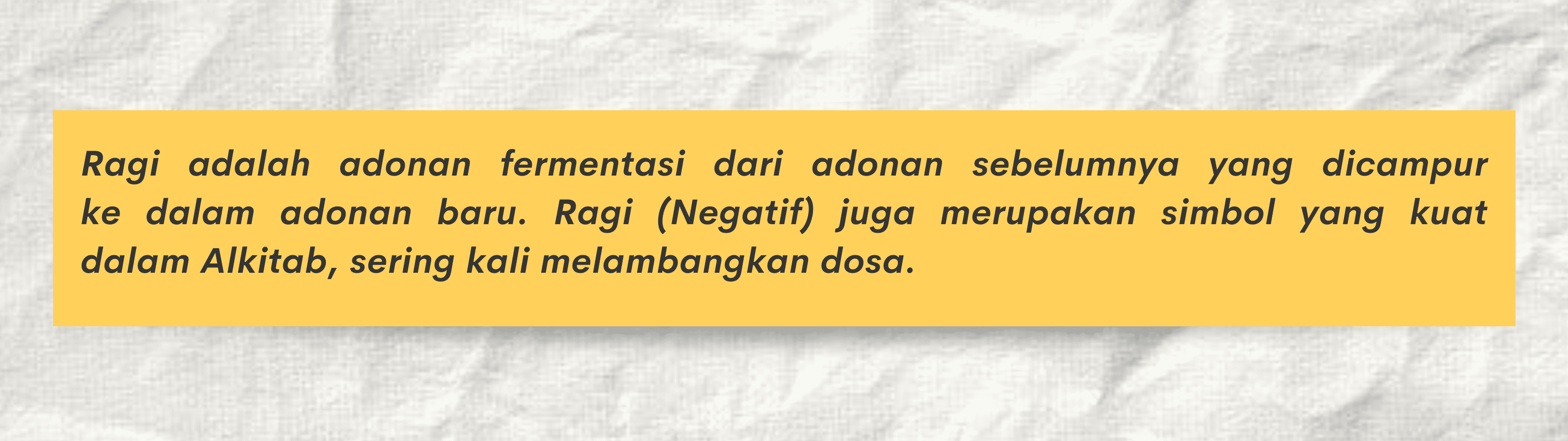 Ragi dalam perumpamaan Alkitab: bahan renungan tentang keterbukaan