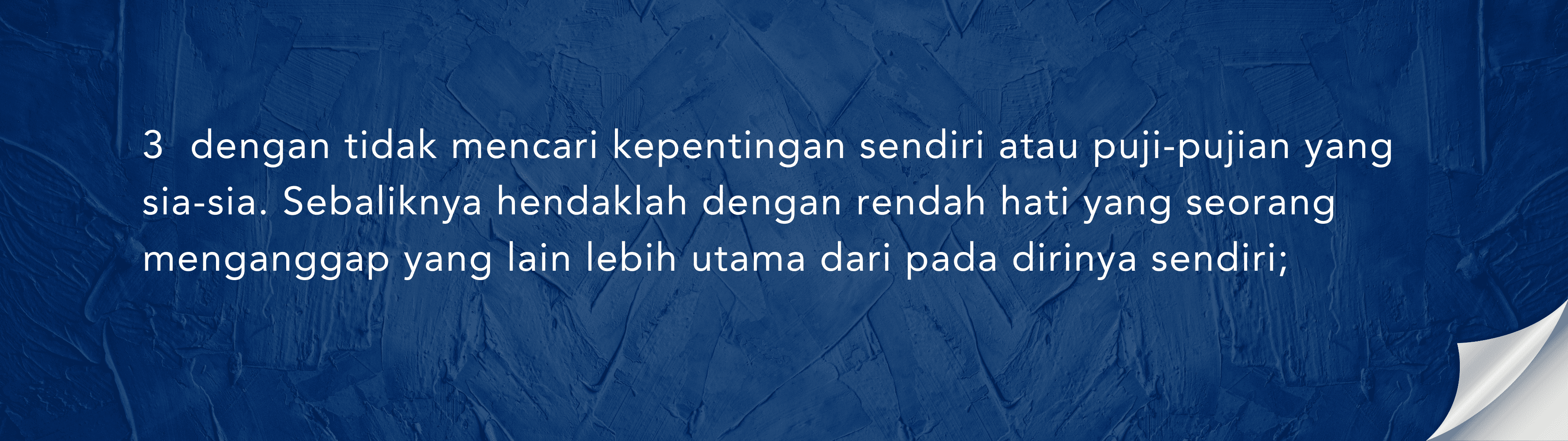 Filipi 2:3: dengan rendah hati menganggap orang lain lebih utama
