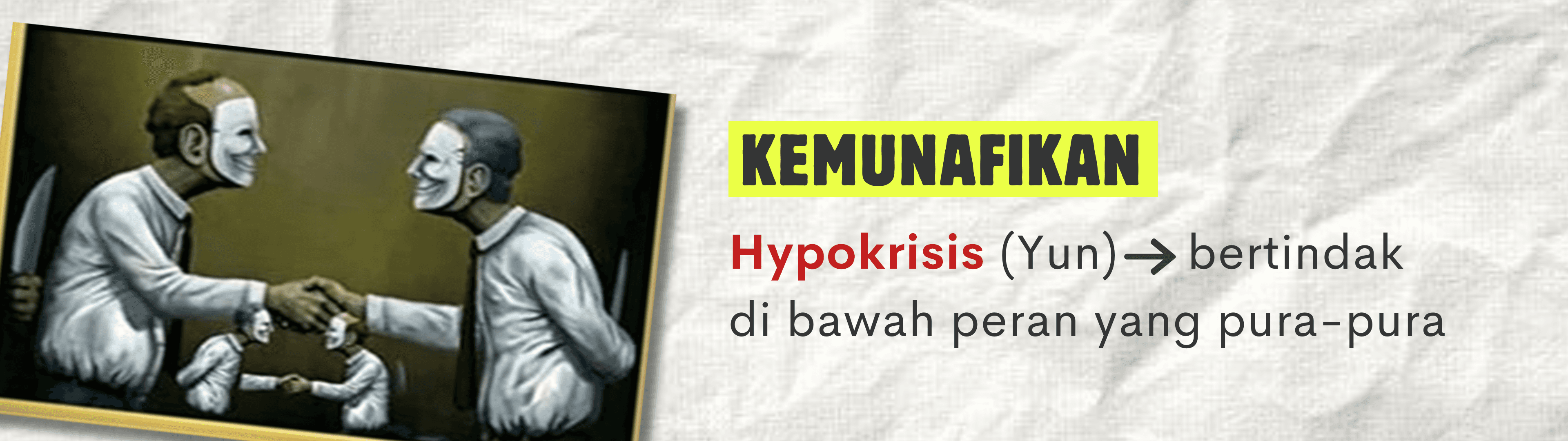Kemunafikan: bertindak di bawah peran yang pura-pura