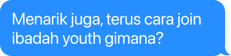 Menarik juga, terus cara join ibadah youth gimana?